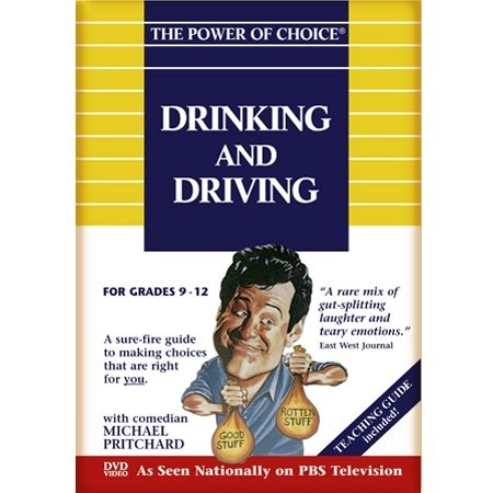 The Power of Choice DRINKING and DRIVING